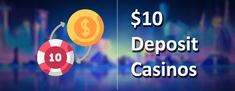 10$ Deposit Casino